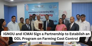 IGNOU and ICMAI Sign a Partnership to Establish an ODL Program on Farming Cost Control